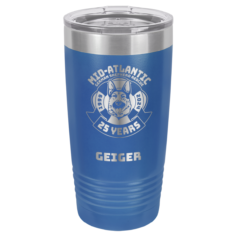 Mid-Atlantic German Shepherd Rescue 20 oz. Tumbler 25th Anniversary - Laser Engraved