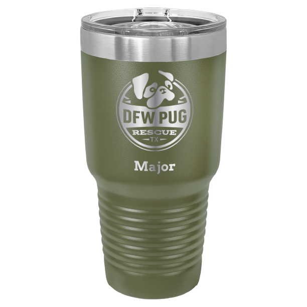 30 oz. DWF Pug Rescue laser engraved tumbler in olive green