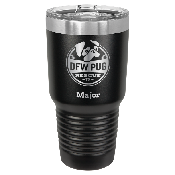 30 oz. DWF Pug Rescue laser engraved tumbler in black
