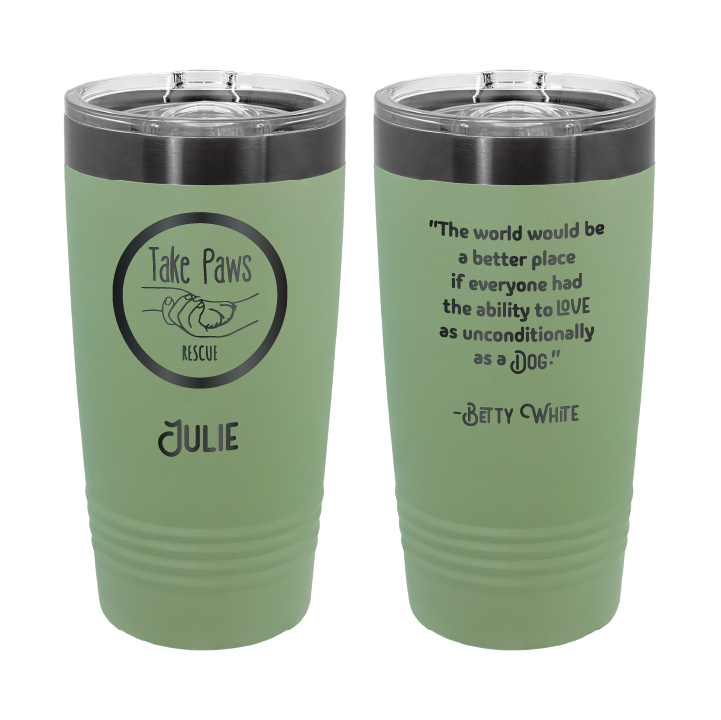 Summer sage / ghost black 20 ounce tumbler laser engraved  tumbler featuring the Take Paws Rescue logo, and the name "Julie"