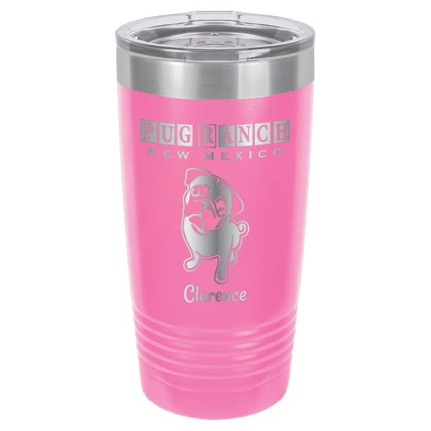 Laser Engraved 20 oz tumbler for Pug Ranch New Mexico: Pink