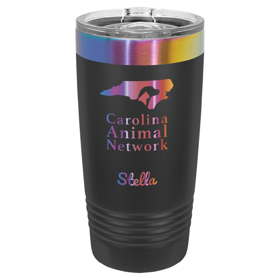 Black / prism 20 ounce tumbler laser engraved  tumbler featuring the Carolina Animal Network logo and the name "Stella"