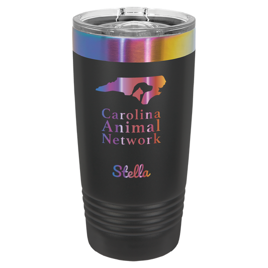 Black / prism 20 ounce tumbler laser engraved  tumbler featuring the Carolina Animal Network logo and the name "Stella"
