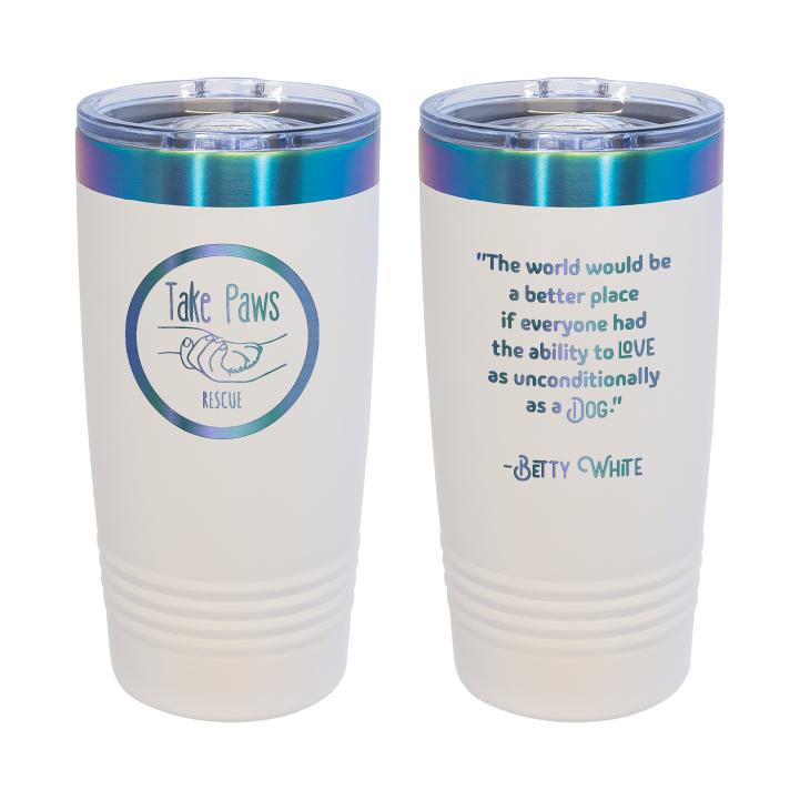 White / prism 20 ounce tumbler laser engraved  tumbler featuring the Take Paws Rescue logo