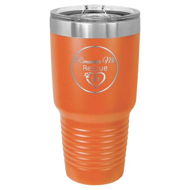 Orange 30 oz laser engraved tumbler featuring the Remember Me Rescue NY logo.