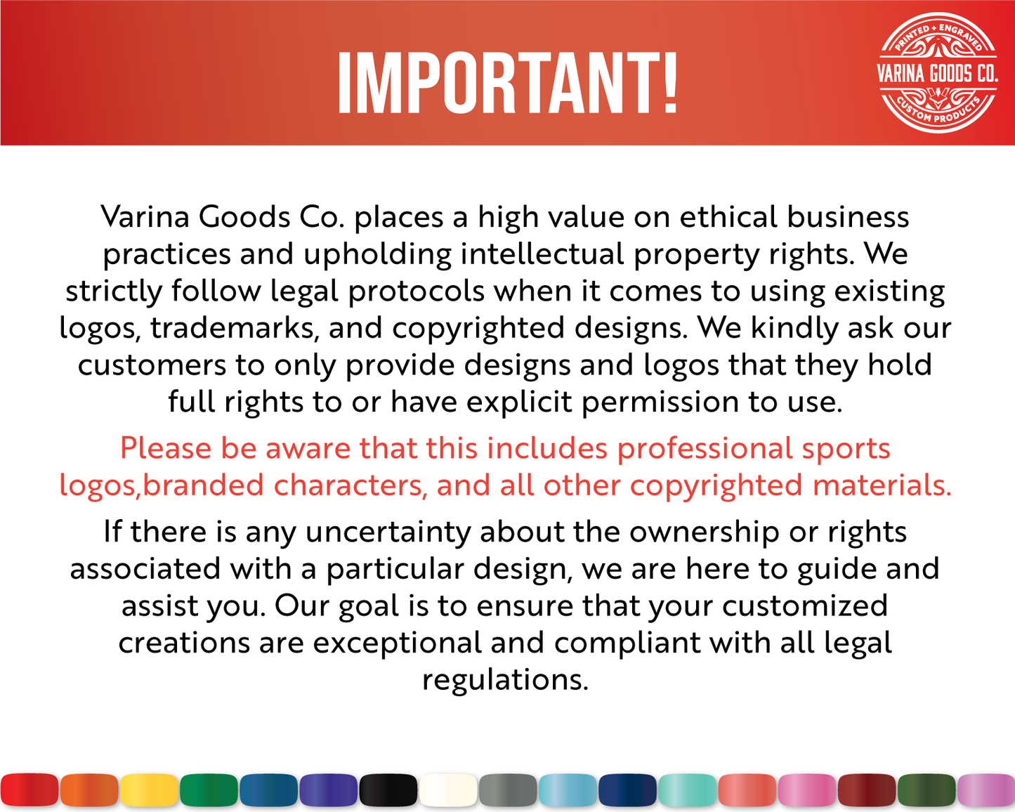Important Information regarding printed tumblers: We don't print others copyrighted work.