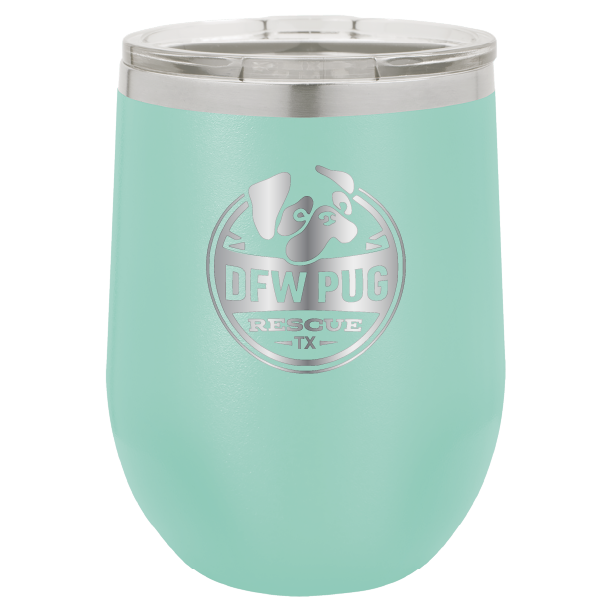 DFW Pug Rescue 12 oz Wine tumbler in teal