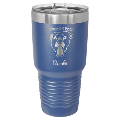 Royal blue 30 oz tumbler laser engraved  tumbler featuring the Charley's K9 Rescue logo and the name Nicole