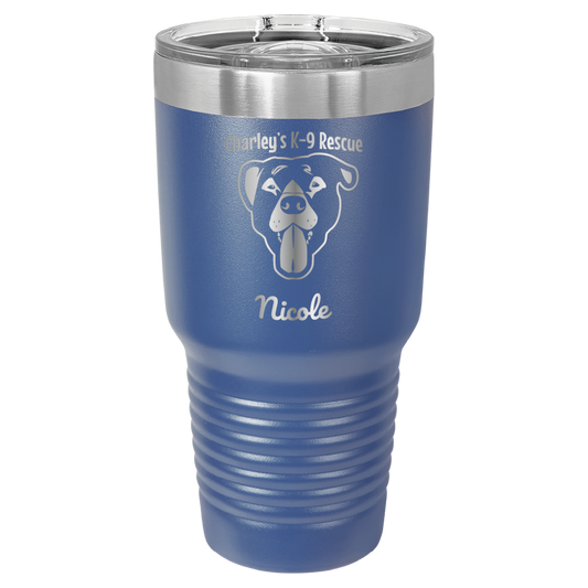 Royal blue 30 oz tumbler laser engraved  tumbler featuring the Charley's K9 Rescue logo and the name Nicole