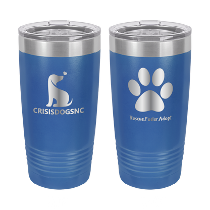 Royal Blue 20 oz laser engraved tumbler with the Crisis Dogs NC logo on one side and Rescue.Foster. Adopt. on the reverse side.