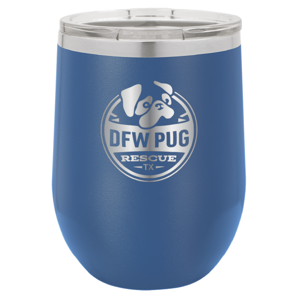 DFW Pug Rescue 12 oz Wine tumbler in royal blue