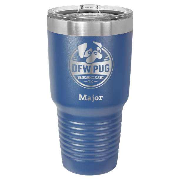 30 oz. DWF Pug Rescue laser engraved tumbler in royal blue