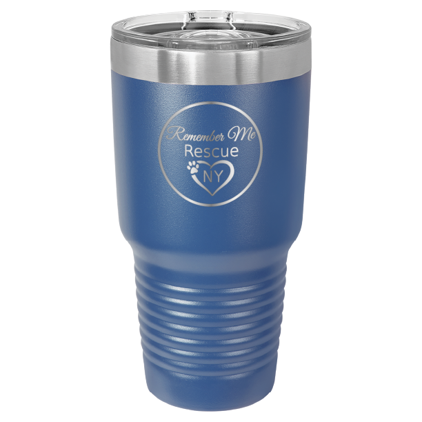 Royal Blue 30 oz laser engraved tumbler featuring the Remember Me Rescue NY logo.
