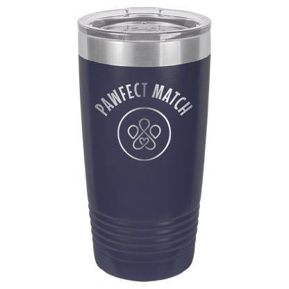 Pawfect Match Rescue 20 oz. Tumbler - Laser Engraved