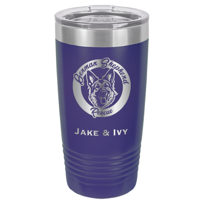 Laser Engraved purple 20 oz tumbler with German Shepherd Rescue and the names Jake and Ivy