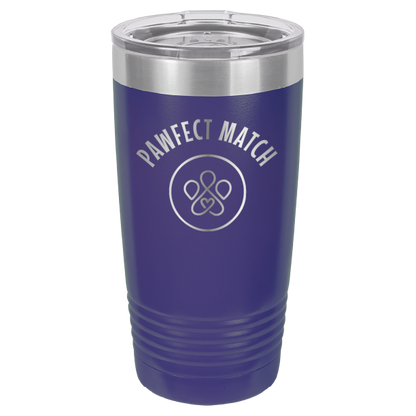 Pawfect Match Rescue 20 oz. Tumbler - Laser Engraved