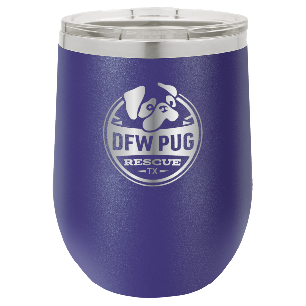 DFW Pug Rescue 12 oz Wine tumbler in purple