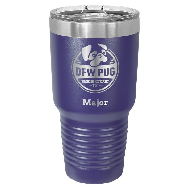 30 oz. DWF Pug Rescue laser engraved tumbler in purple