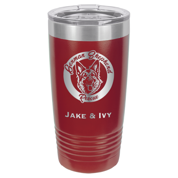 Laser Engraved maroon 20 oz tumbler with German Shepherd Rescue and the names Jake and Ivy