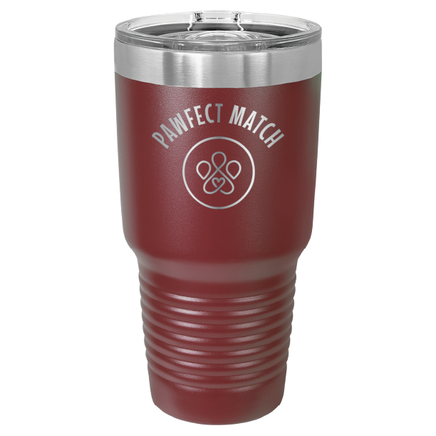 Maroon 30 oz laser engraved tumbler featuring the Pawfect Match logo