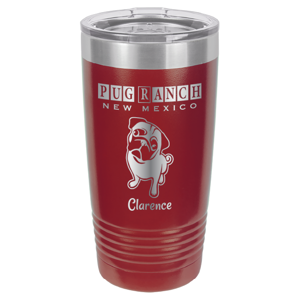 Laser Engraved 20 oz tumbler for Pug Ranch New Mexico: Maroon