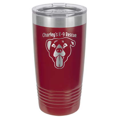 Maroon 20 ounce tumbler laser engraved  tumbler featuring the Charley's K9 Rescue logo