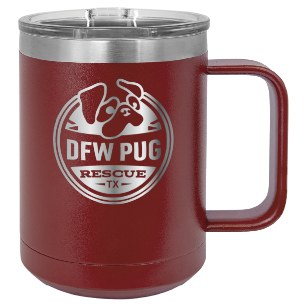 Maroon 15 oz laser engraved coffee cup featuring the DFW Pug Rescue logo