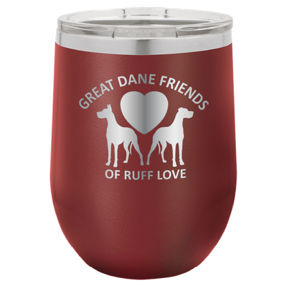 Maroon laser engraved wine tumbler with Great Dane Friends of Ruff Love logo.