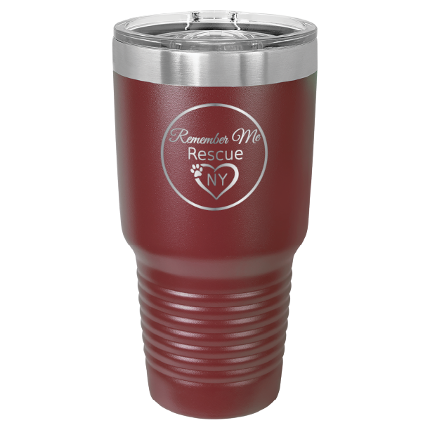 Maroon 30 oz laser engraved tumbler featuring the Remember Me Rescue NY logo.