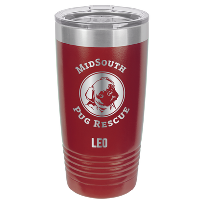 Maroon laser engraved 20 oz tumbler featuring the MidSouth Pug Rescue logo and the name Leo.