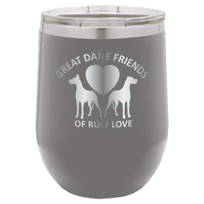 Dark gray laser engraved wine tumbler with Great Dane Friends of Ruff Love logo.