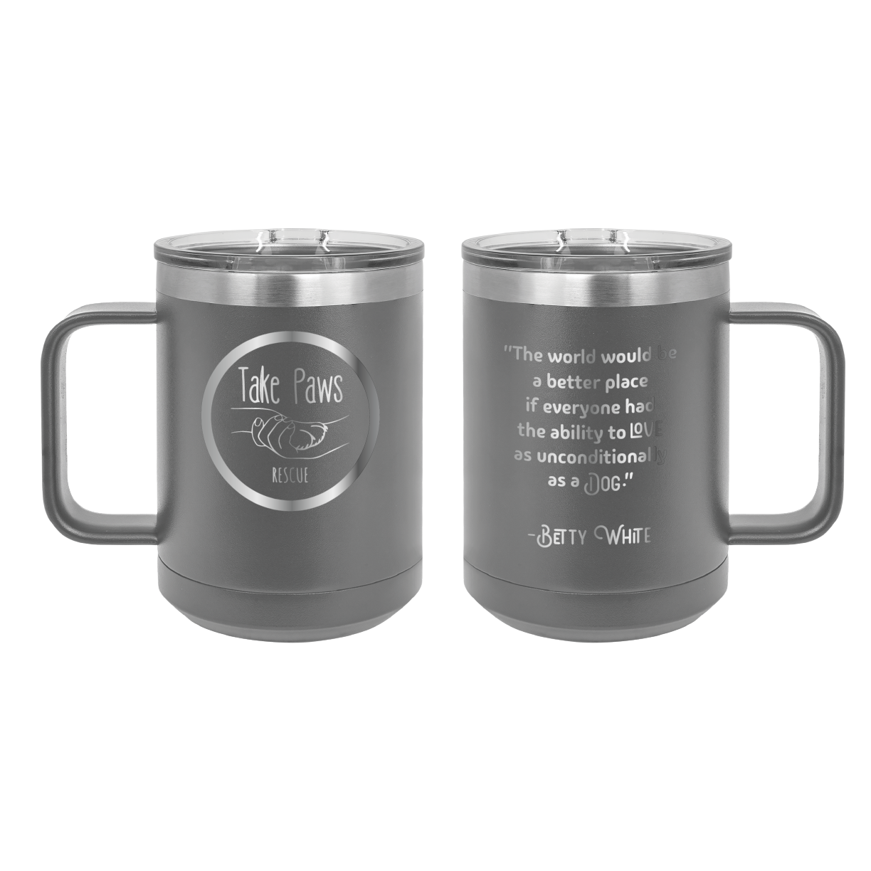 Dark gray 15 oz coffee cup laser engraved  tumbler featuring the Take Paws Rescue logo