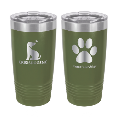 Olive Green 20 oz laser engraved tumbler with the Crisis Dogs NC logo on one side and Rescue.Foster. Adopt. on the reverse side.