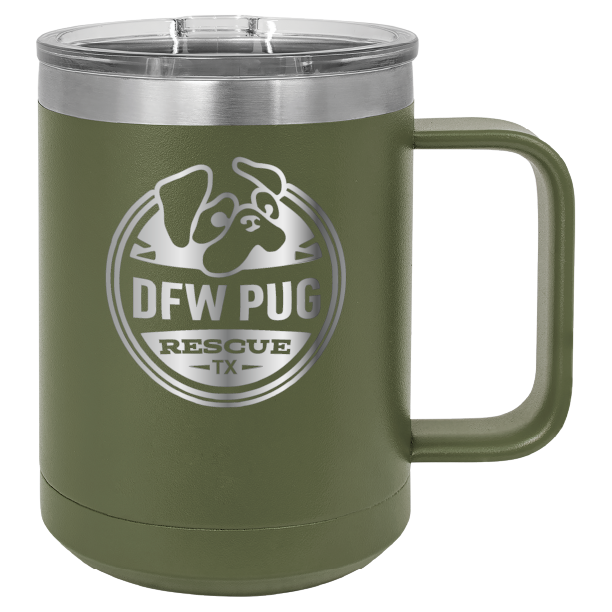 Olive Green 15 oz laser engraved coffee cup featuring the DFW Pug Rescue logo