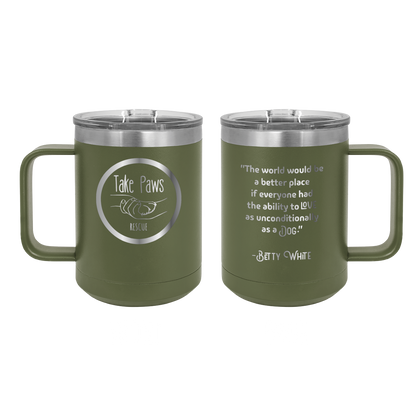 Olive green 15 oz coffee cup laser engraved  tumbler featuring the Take Paws Rescue logo