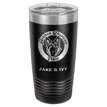 Laser Engraved black 20 oz tumbler with German Shepherd Rescue and the names Jake and Ivy