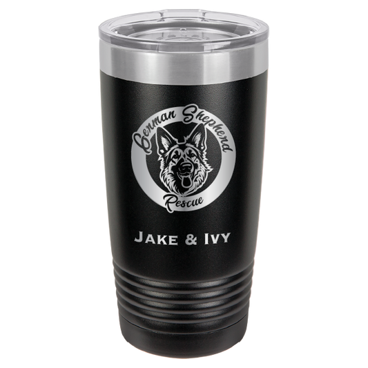 Laser Engraved black 20 oz tumbler with German Shepherd Rescue and the names Jake and Ivy