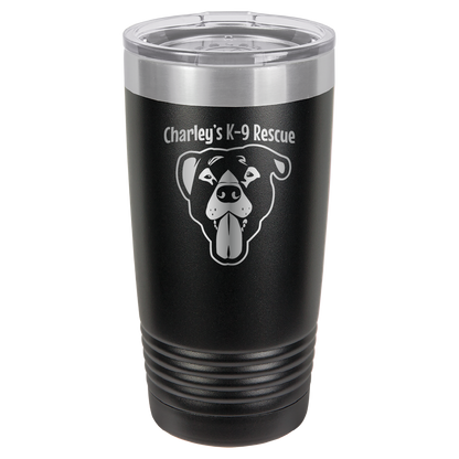 Black 20 ounce tumbler laser engraved  tumbler featuring the Charley's K9 Rescue logo and the name Birdie