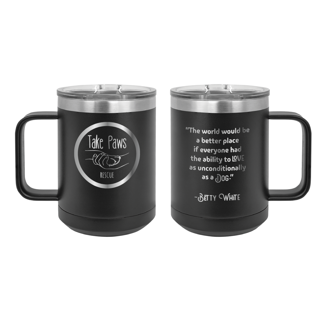 Black 15 oz coffee cup laser engraved  tumbler featuring the Take Paws Rescue logo