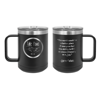 Black 15 oz coffee cup laser engraved  tumbler featuring the Take Paws Rescue logo