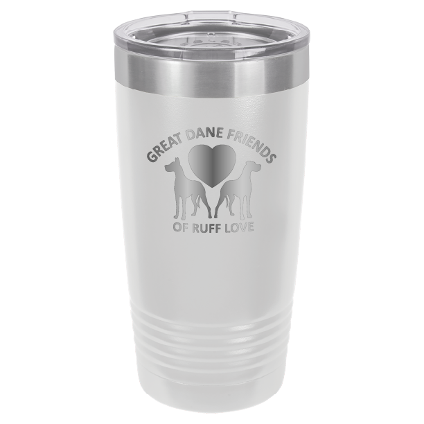 Great Dane Friends of Ruff Love 20 oz. Tumbler - Laser Engraved