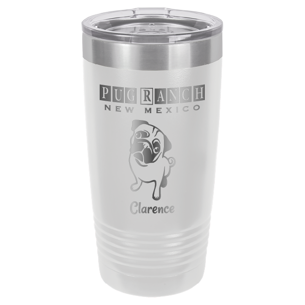 Laser Engraved 20 oz tumbler for Pug Ranch New Mexico: White