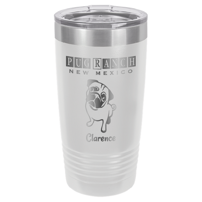 Laser Engraved 20 oz tumbler for Pug Ranch New Mexico: White