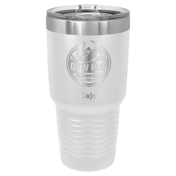 30 oz. DWF Pug Rescue laser engraved tumbler in white