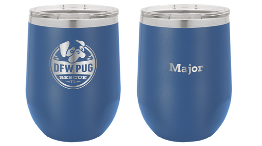 DFW Pug Rescue 12 oz Wine Tumbler - Laser Engraved