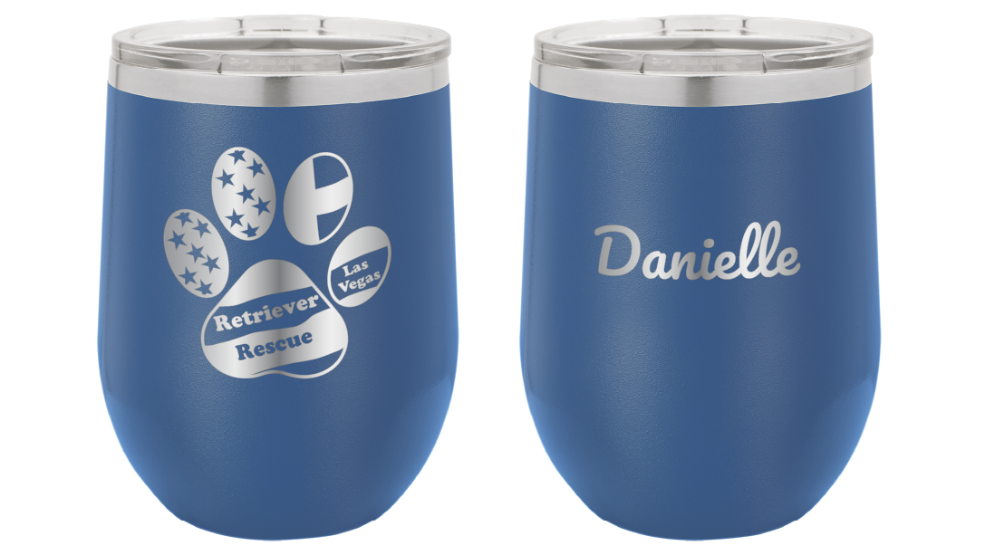 Royal blue laser engraved wine tumbler with the logo of retriever rescue of Las Vegas, Name "Danielle" in script font on the reverse side
