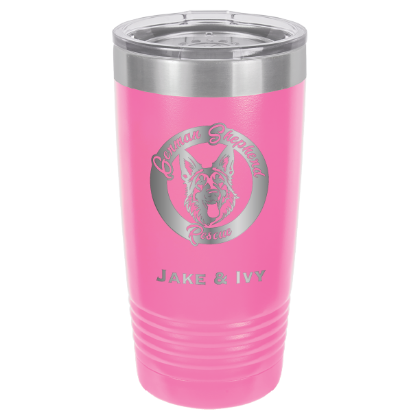 Laser Engraved pink 20 oz tumbler with German Shepherd Rescue and the names Jake and Ivy