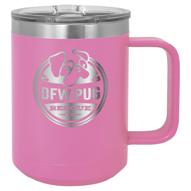 Pink 15 oz laser engraved coffee cup featuring the DFW Pug Rescue logo