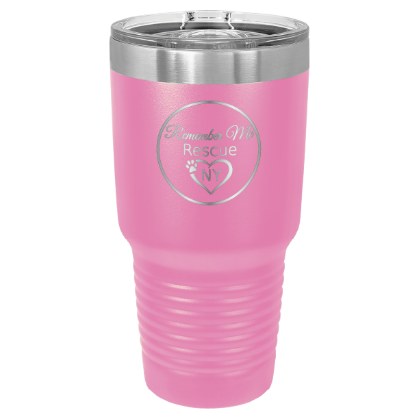 Pink 30 oz laser engraved tumbler featuring the Remember Me Rescue NY logo.