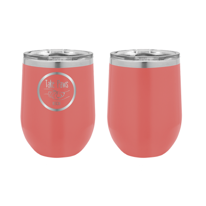 Coral 12 oz wine tumbler laser engraved  tumbler featuring the Take Paws Rescue logo
